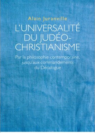 juranville-luniversalitedujudeochristianisme-9782889593002